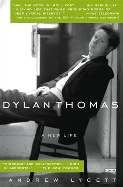 Dylan Thomas, Andrew Lycett - Ebook - 9781468304077