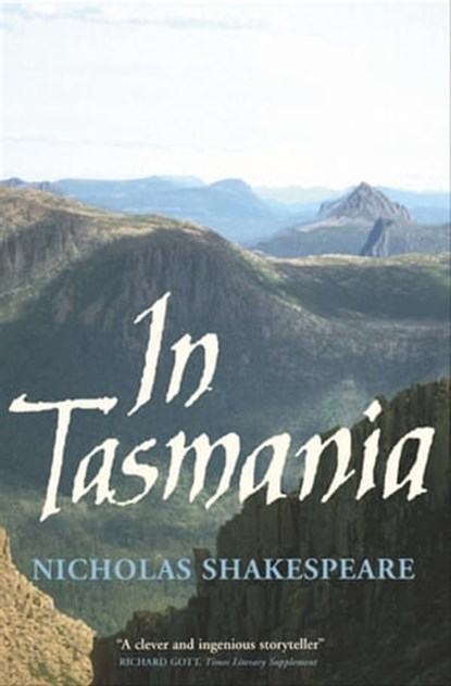 In Tasmania, Nicholas Shakespeare - Ebook - 9781468304299