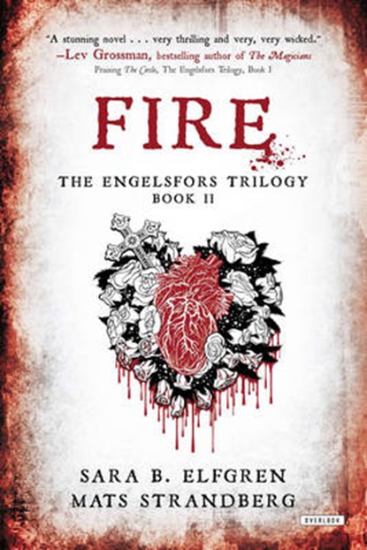 Fire, ELFGREN,  Sara B. ; Strandberg, Mats - Gebonden - 9781468306729