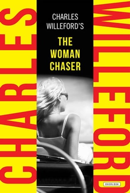 The Woman Chaser, Charles Willeford - Ebook - 9781468306927