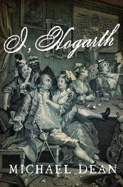 I, Hogarth, Michael Dean - Ebook - 9781468307177