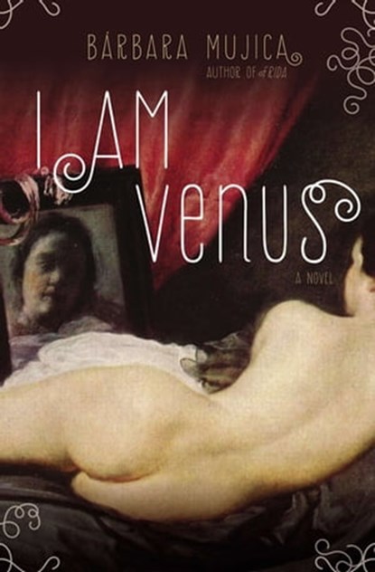 I Am Venus, Bárbara Mujica - Ebook - 9781468307641