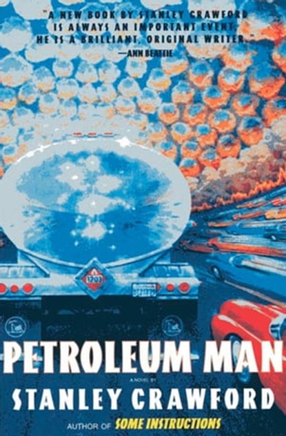 Petroleum Man, Stanley Crawford - Ebook - 9781468307979