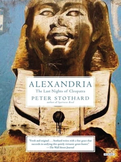 Alexandria, Peter Stothard - Ebook - 9781468310399
