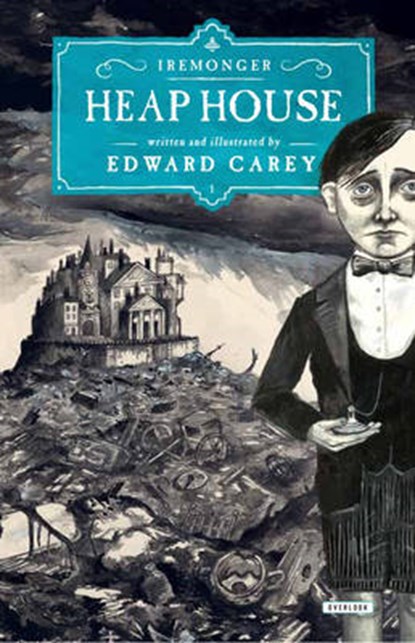 Heap House, CAREY,  Edward - Paperback - 9781468311181