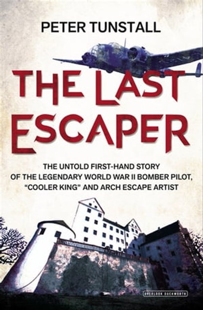 The Last Escaper, Peter Tunstall - Ebook - 9781468311556