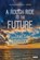 A Rough Ride to the Future, LOVELOCK,  James - Paperback - 9781468312638