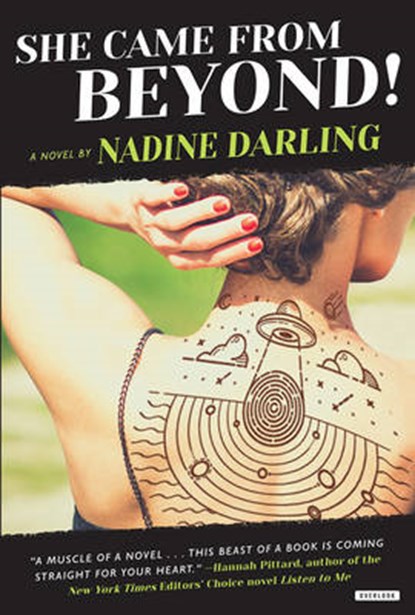 She Came from Beyond!, DARLING,  Nadine - Paperback - 9781468313635