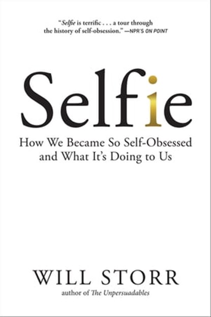 Selfie, Will Storr - Ebook - 9781468315905