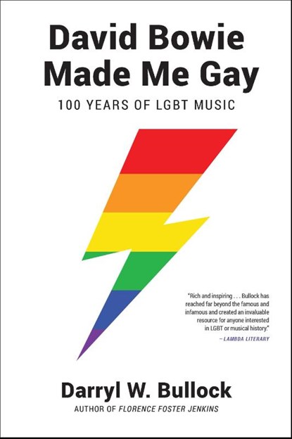 David Bowie Made Me Gay, Darryl W. Bullock - Paperback - 9781468316919