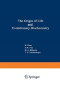 The Origin of Life and Evolutionary Biochemistry | auteur onbekend | 