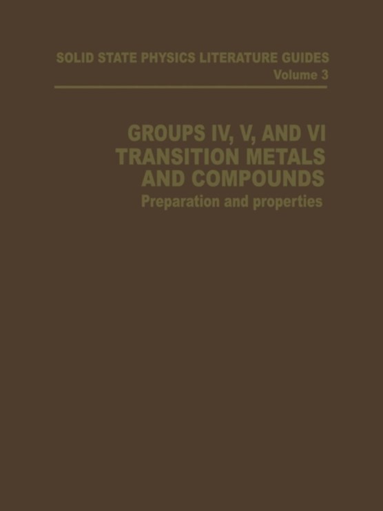 Groups IV, V, and VI Transition Metals and Compounds