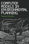 Computer Models in Environmental Planning | Steven I. Gordon | 