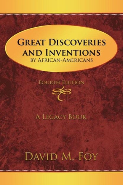 Great Discoveries and Inventions by African-Americans, David M. Foy - Paperback - 9781468524369