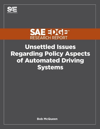 Unsettled Issues Regarding Policy Aspects of Automated Driving Systems, Bob McQueen - Paperback - 9781468602043