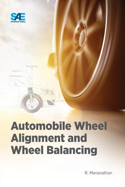 Automobile Wheel Alignment and Wheel Balancing, Mananathan R - Paperback - 9781468603613