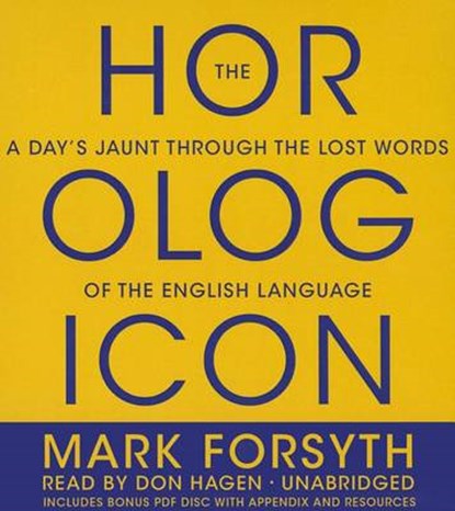 The Horologicon, FORSYTH,  Mark - AVM - 9781469090924