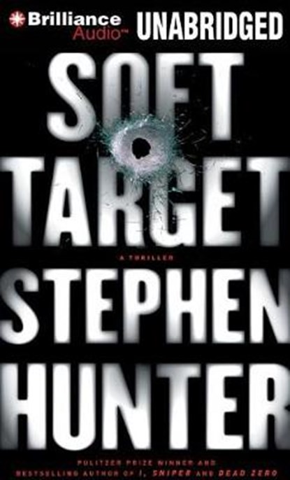 Soft Target, HUNTER,  Stephen - Overig - 9781469259123