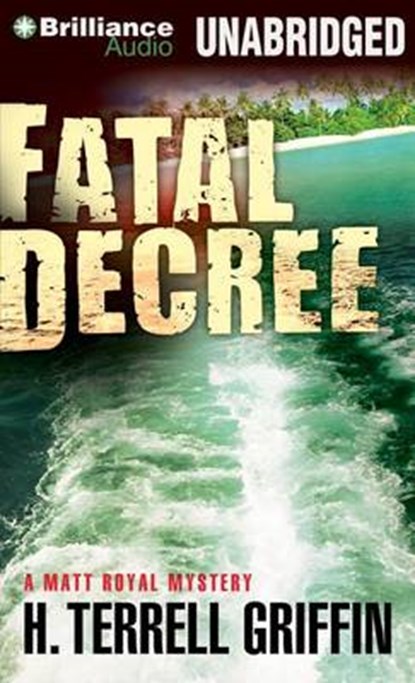Fatal Decree, GRIFFIN,  H. Terrell - Overig - 9781469277318