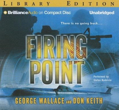 Firing Point, WALLACE,  George ; Keith, Don - Overig - 9781469280875
