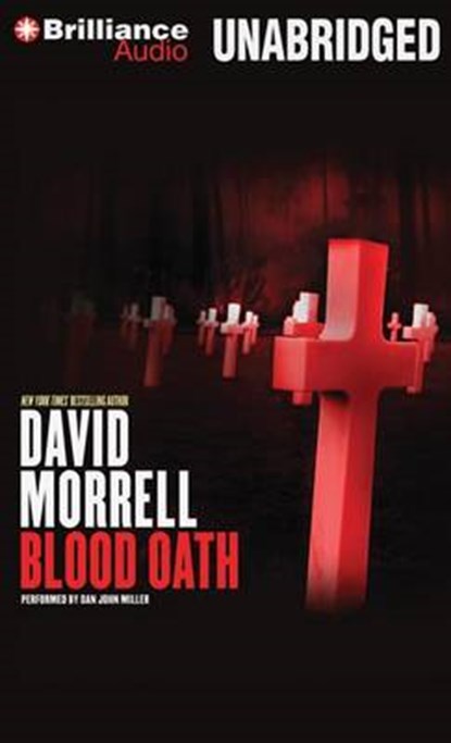 Blood Oath, MORRELL,  David - Overig - 9781469287812