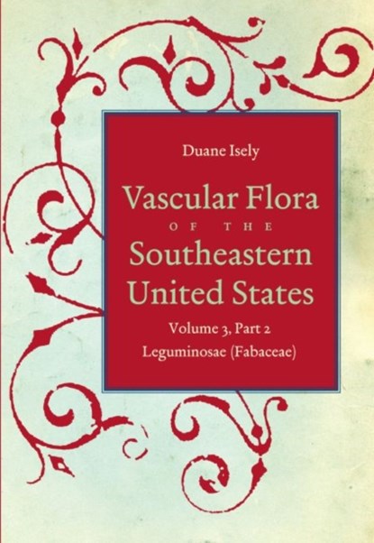 Vascular Flora of the Southeastern United States, Duane Isely - Paperback - 9781469613765