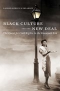Black Culture and the New Deal | Lauren Rebecca Sklaroff | 