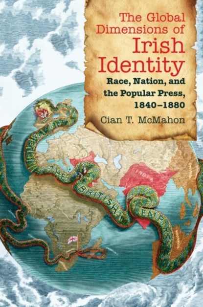 The Global Dimensions of Irish Identity, Cian T. McMahon - Paperback - 9781469620107