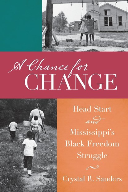 A Chance for Change, Crystal R. Sanders - Paperback - 9781469627809