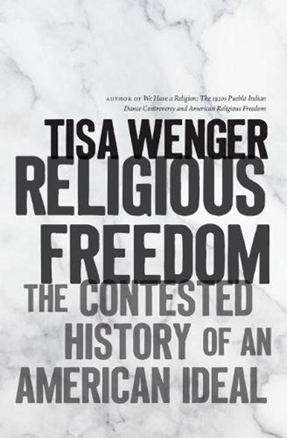 Religious Freedom, Tisa Wenger - Gebonden - 9781469634623