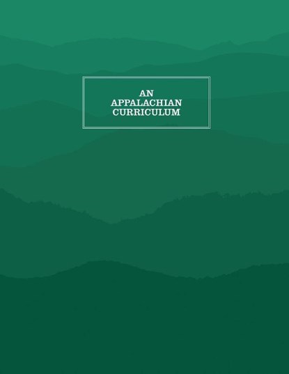 An Appalachian Curriculum, 1995, Lisa Gibson ; Catherine Glenn ; Phyllis Honeycutt ; Cindy Medlock - Paperback - 9781469642444