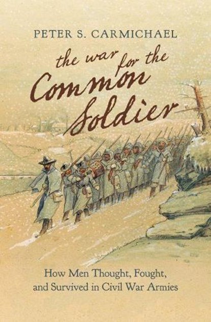The War for the Common Soldier, CARMICHAEL,  Peter S. - Gebonden - 9781469643090