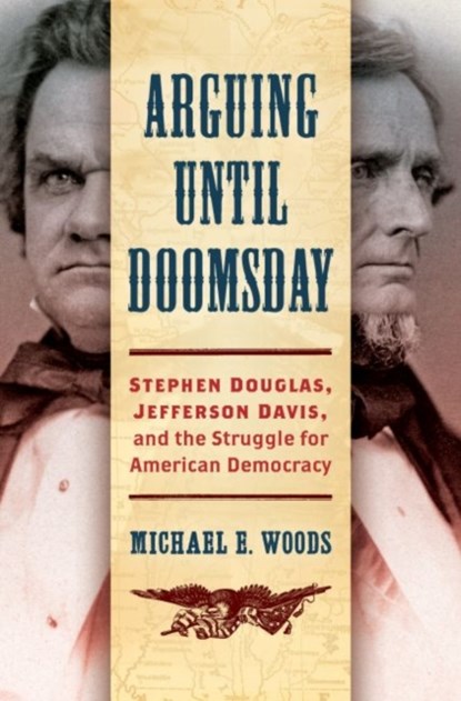 Arguing until Doomsday, Michael E. Woods - Gebonden - 9781469656397