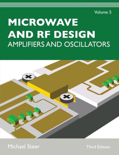 Microwave and RF Design, Volume 5, Michael Steer - Paperback - 9781469656984