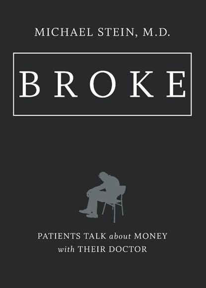 Broke, Michael Stein - Paperback - 9781469661148