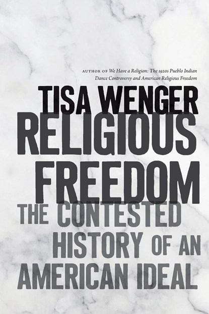 Religious Freedom, Tisa Wenger - Paperback - 9781469661605