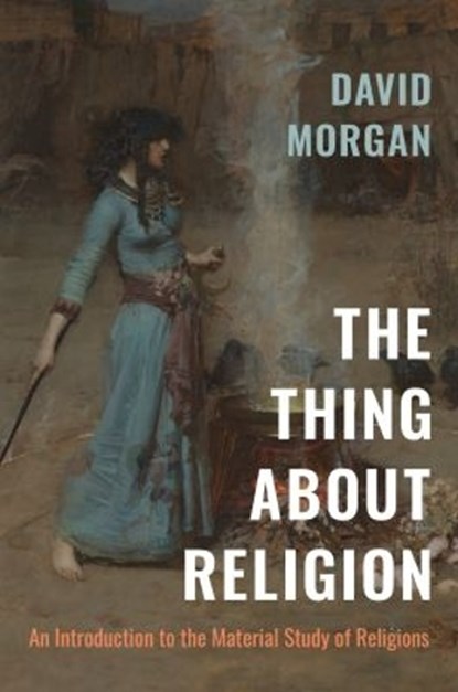 The Thing about Religion, David Morgan - Paperback - 9781469662831