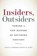 Insiders, Outsiders, Sarah E. Gardner ; Steven M. Stowe - Gebonden - 9781469663555