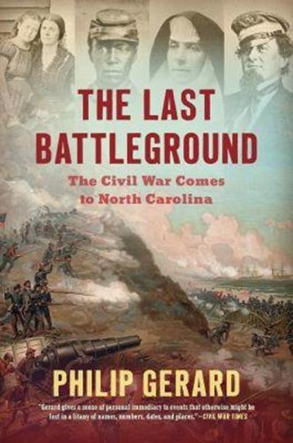 The Last Battleground, Philip Gerard - Paperback - 9781469666112
