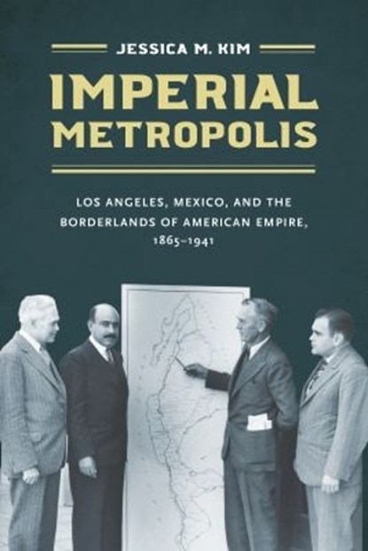 Imperial Metropolis, Jessica M. Kim - Paperback - 9781469666242