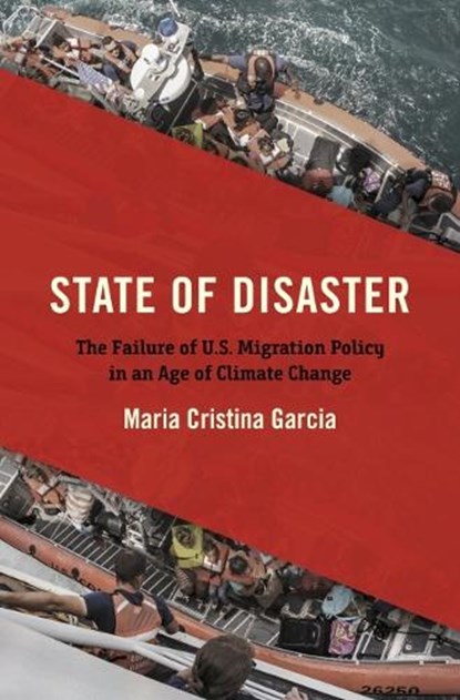 State of Disaster, Maria Cristina Garcia - Gebonden - 9781469669953