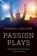 Passion Plays, Randall Balmer - Gebonden - 9781469670065
