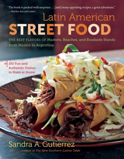 Latin American Street Food, Sandra A. Gutierrez - Paperback - 9781469672564