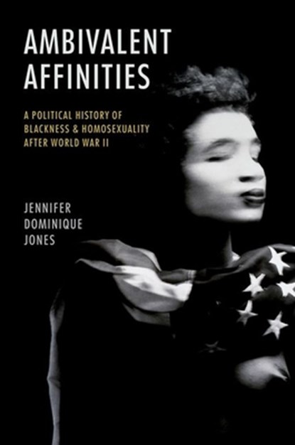 Ambivalent Affinities, Jennifer Dominique Jones - Paperback - 9781469674254