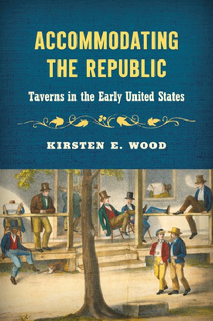 Accommodating the Republic, Kirsten E. Wood - Paperback - 9781469675541