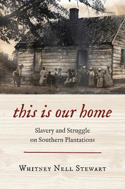 This Is Our Home, Whitney Nell Stewart - Paperback - 9781469675688