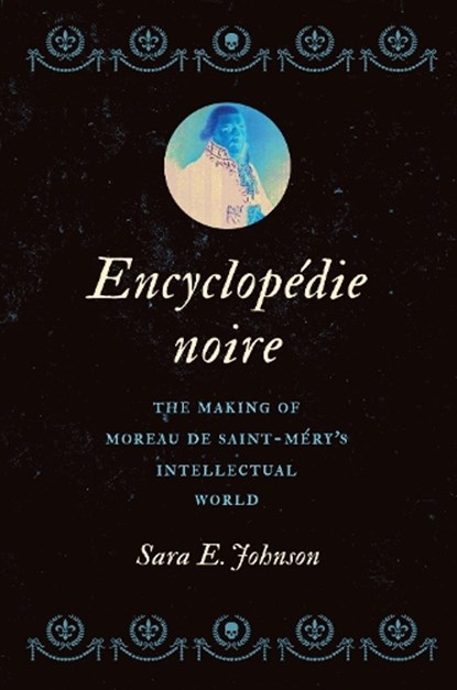 Encyclopedie noire, Sara E. Johnson - Gebonden - 9781469676913
