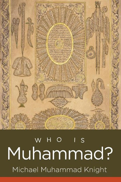 Who Is Muhammad?, Michael Muhammad Knight - Paperback - 9781469677262