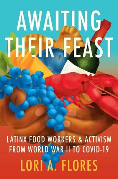 Awaiting Their Feast, Lori A. Flores - Gebonden - 9781469679853
