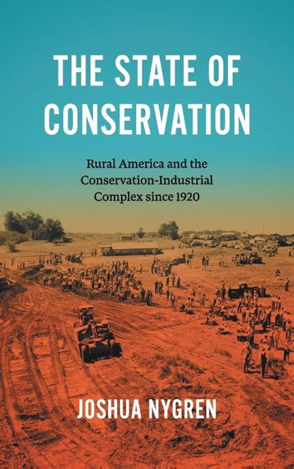 The State of Conservation, Joshua Nygren - Gebonden - 9781469680484